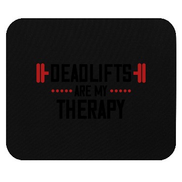 Discover Deadlifts are my therapy Mouse Pads