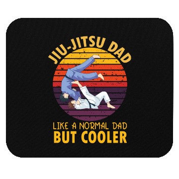 Discover Jiu Jitsu Dad like a normal dad but cooler Mouse Pads
