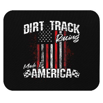 Discover Dirt Track Racing Made In America Mouse Pads