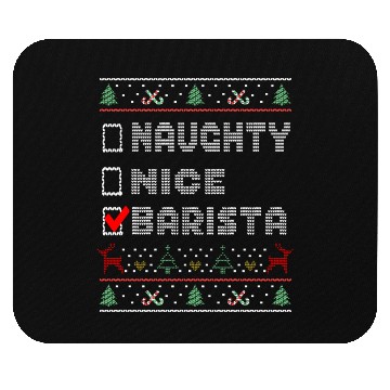 Discover Naughty Nice Barista, Matching Christmas Group Mouse Pads