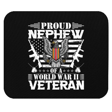 Discover Proud Nephew of a World War Il Veteran Mouse Pads