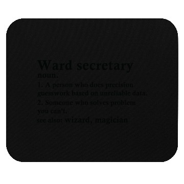 Discover Ward Secretary Funny Definition Mouse Pads
