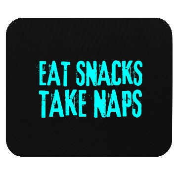 Discover Eat Snacks Take Naps Mouse Pads