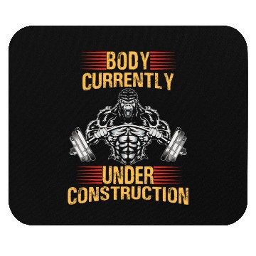 Discover Body Currently Under Construction Funny Gym. Mouse Pads