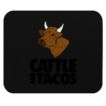 Discover Cattle And Tacos Mouse Pads