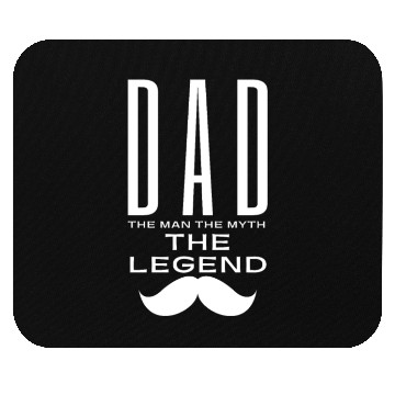 Discover Dad the man the myth the legend Mouse Pads