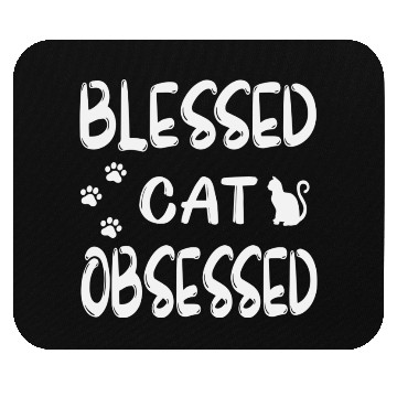 Discover blessed cat obsessed Mouse Pads