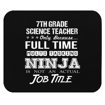 Discover 7Th Grade Science Teacher Mouse Pads - Multitasking N
