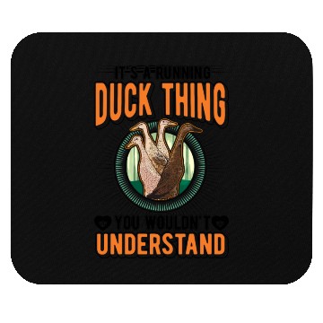 Discover It's A Running Duck Thing Mouse Pads
