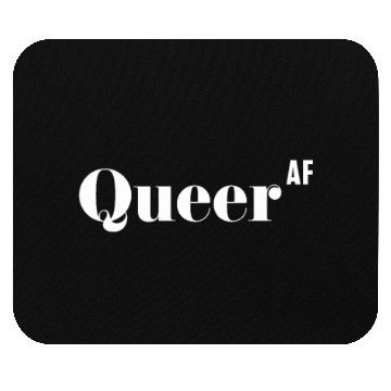 Discover Queer AF, Funny Rude As Fuck Mouse Pads
