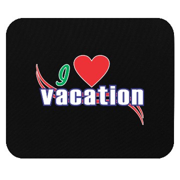 Discover i love vacation Mouse Pads