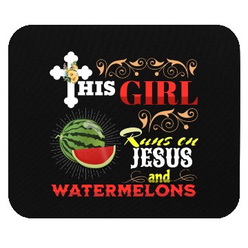 Discover this Girl Runs On Jesus And Watermelons Mouse Pads