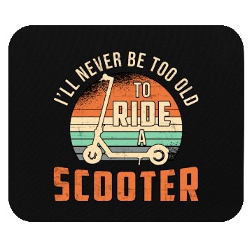 Discover I'll Never Be Too Old Scooter Driver Vintage Mouse Pads