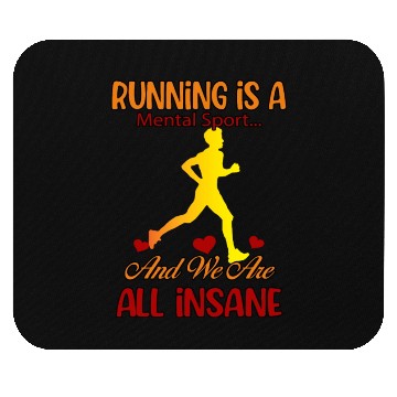Discover Running And We Are All Insane Funny Cute Mouse Pads