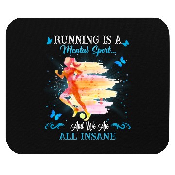 Discover Running And We Are All Insane Funny Cute Mouse Pads