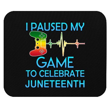 Discover I paused my game to celebrate juneteenth - Classic Mouse Pads