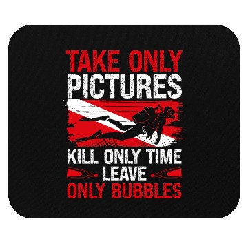 Discover Scuba Diving Take only Leave Bubbles Scuba Diver Mouse Pads