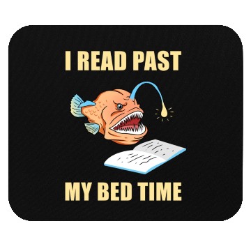 Discover I Read Past My Bedtime For Book Lover Mouse Pads
