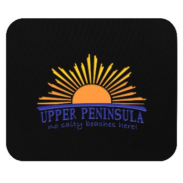 Discover No Salty Beaches Here Upper Peninsula Up Michigan Mouse Pads