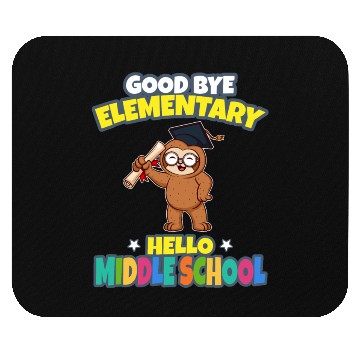 Discover Good Bye Elementary Hello Middle School Graduation Mouse Pads