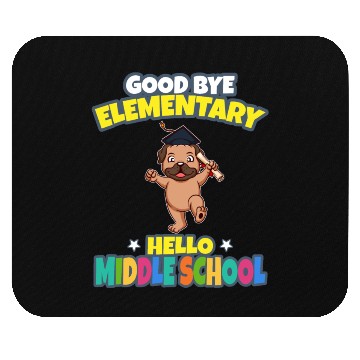 Discover Good Bye Elementary Hello Middle School Graduation Mouse Pads