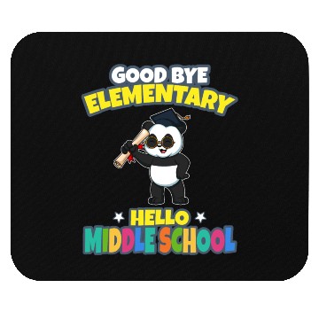 Discover Good Bye Elementary Hello Middle School Graduation Mouse Pads