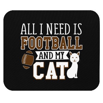 Discover Sunday Football All I Need Is Football And My Cat Mouse Pads