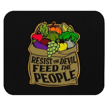 Discover Resist the Devil Feed the People Mouse Pads