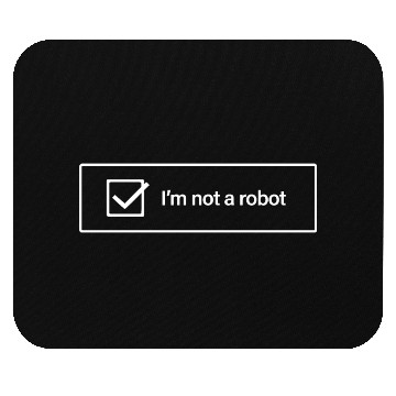 Discover I'm Not a Robot Mouse Pads