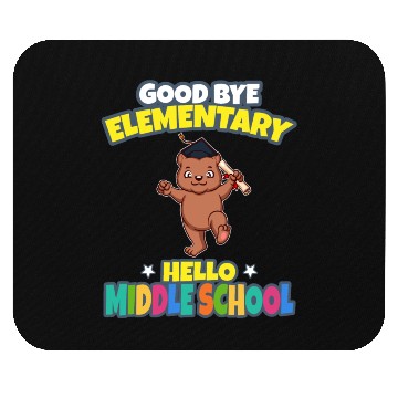 Discover Good Bye Elementary Hello Middle School Graduation Mouse Pads