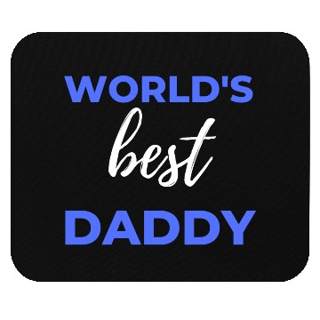 Discover World's Best Daddy Mouse Pads