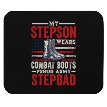 Discover My Step Son Wears Combat Boots Proud Army Stepdad Mouse Pads
