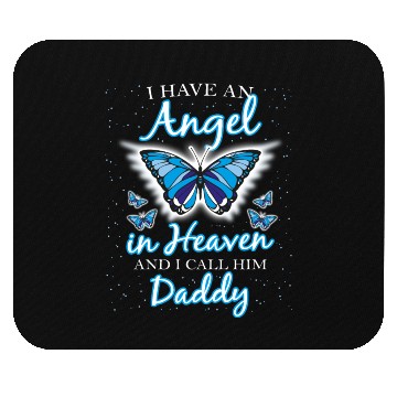 Discover I Have An Angle In Heaven And I call Him Daddy Mouse Pads