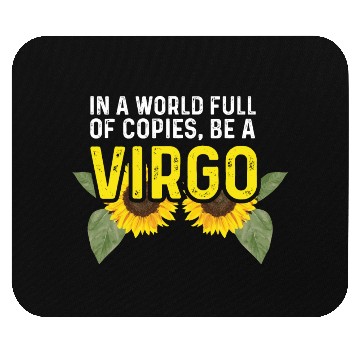 Discover Be a Virgo Hard-Working Person Gift Mouse Pads