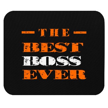Discover The Best Boss Ever Mouse Pads