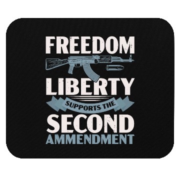 Discover Freedom Liberty Supports The Second Amendment Mouse Pads