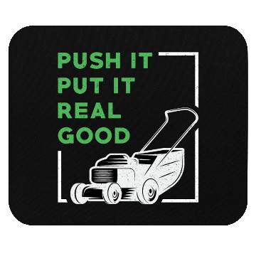 Discover Lawn Mower Push It Put It Real Good Lawn Mowing Mouse Pads