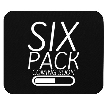 Discover Six Pack Coming Soon 15 Mouse Pads