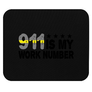 Discover Dispatcher Emergency 911 Is My Work Number Mouse Pads