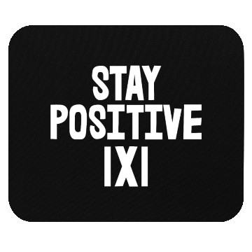 Discover Stay Positive Mouse Pads