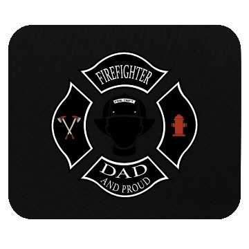 Discover Firefighter dad and proud Mouse Pads