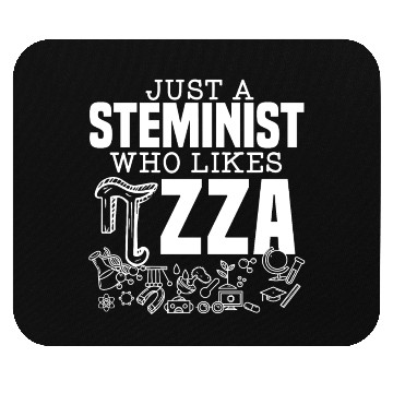 Discover Just A Steminist Who Likes Pizza Engineering Pi Mouse Pads