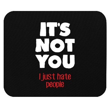 Discover I hate people (dark) Mouse Pads