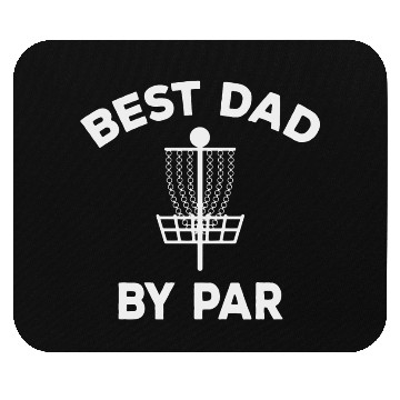 Discover Disc Golf Dad Best Dad By Par Mouse Pads