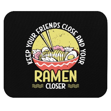Discover Keep Your Ramen Closer Ramen Lover Japan Japanese Mouse Pads