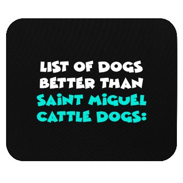 Discover Saint Miguel Cattle Dog Mouse Pads