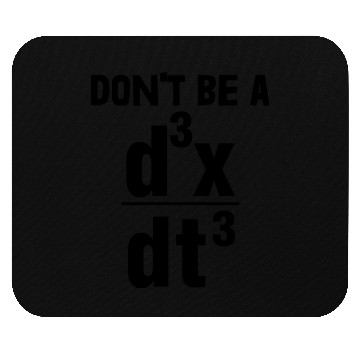 Discover Don't Be A Math Mouse Pads