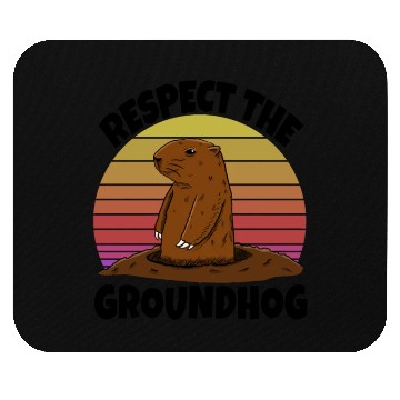 Discover Respect The Groundhog Mouse Pads