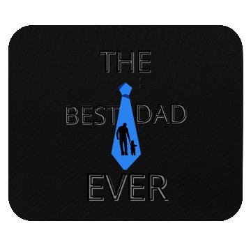 Discover The BEST DAD EVER Mouse Pads