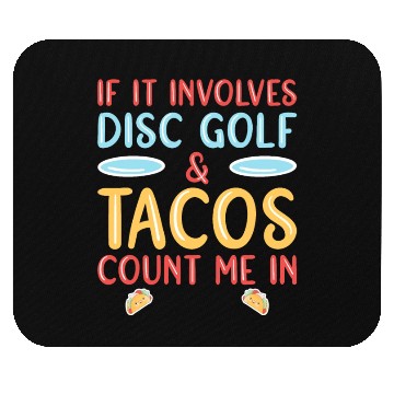 Discover Disc Golf & Tacos Disc Golfer Mouse Pads
